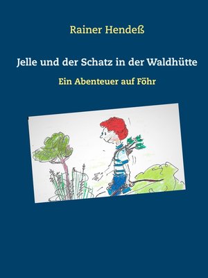 cover image of Jelle und der Schatz in der Waldhütte